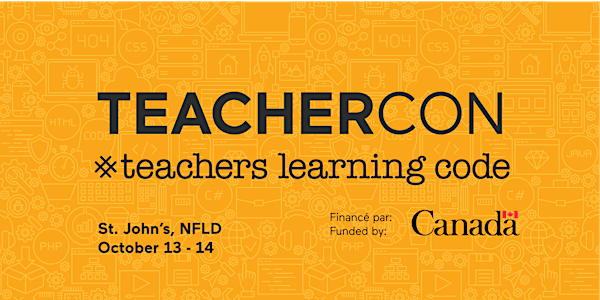 Teachers Learning Code: TeacherCon 2018 - St. John's