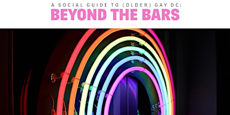 A Social Guide to (Older) Gay DC: Beyond the Bars primary image