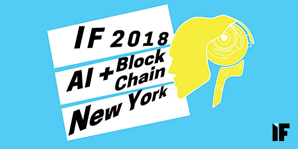 IF Conference 2018: Japan X AI & Blockchain