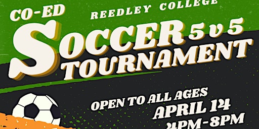 Reedley College 5-a-Side Co-Ed Soccer Tournament primary image