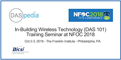 Primaire afbeelding van In-Building Wireless Technology (DAS 101) Training at NFOC 2018 by DASpedia