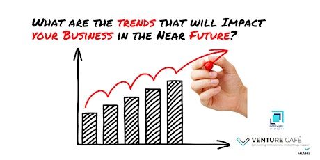 What are the Trends that will Impact your Business in the Near Future? primary image