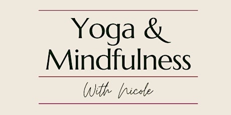 Yoga and Mindfulness - Every Thursday