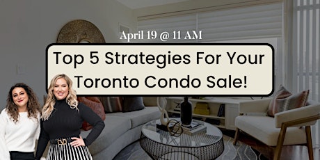 Top 5 Strategies For Your Toronto Condo Sale! primary image