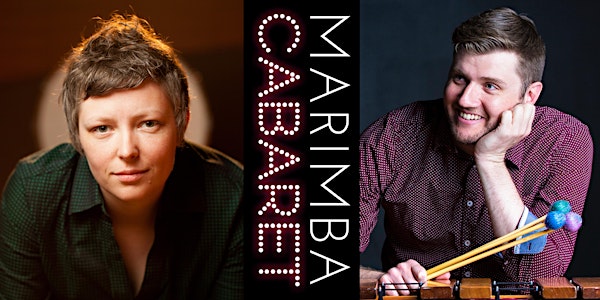 Marimba Cabaret: Brian Calhoon + Erika Johnson