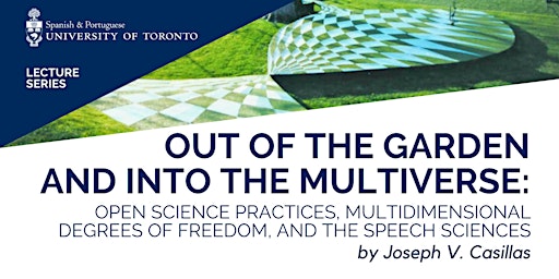 Out of the Garden and Into the Multiverse: Open Science Practices primary image