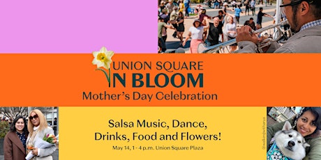 Union Square in Bloom: Mother's Day Celebration primary image