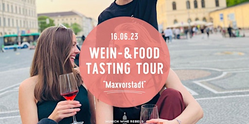 Hauptbild für Wine & Food Walking Tour MAXVORSTADT! | Munich Wine Rebels