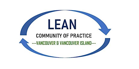 Hauptbild für Vancouver & Vancouver Island Lean CoP- LPS Site Walk with Turner