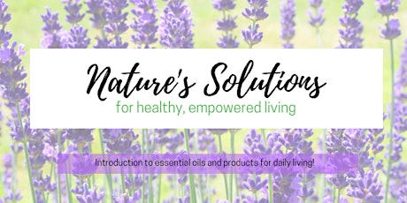 Nature's Solutions - Introduction to Essentials Oils  primary image
