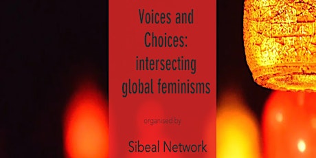Voices and Choices: Intersecting Global Feminisms (Sibeal Network) primary image