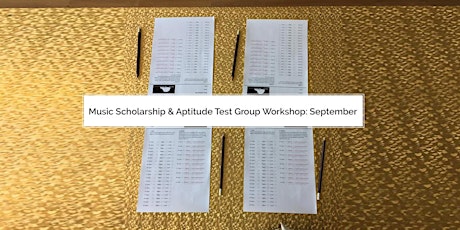 Music Aptitude Test & Scholarship Group Workshop (Drop-Off Session, September) primary image