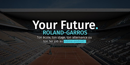 Image principale de Salon Your Future à Roland-Garros 2023