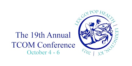 The 19th Annual TCOM Conference (Lexington, Kentucky)