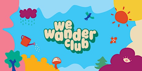 We Wander Club  |  6-Week  Outdoor Early Learning Program