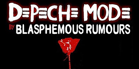"24th Anniversary Party" w/ Blasphemous Rumours a Tribute to Depeche Mode