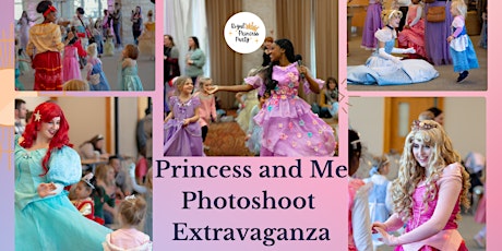 Princess and Me Photoshoot Extravaganza!