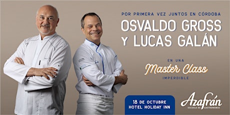 Imagen principal de Osvaldo Gross y Lucas Galán | Master Class de Cocina
