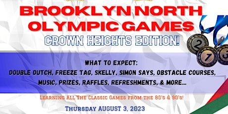 Brooklyn North Olympic Games CROWN HEIGHTS Edition