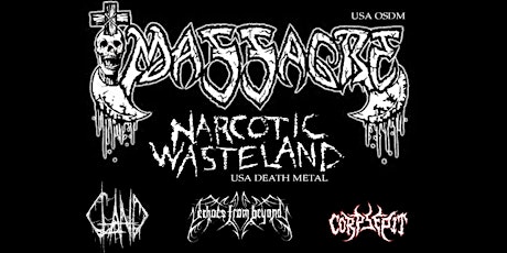 Massacre, Narcotic Wasteland, Gland, Echoes From Beyond, Corpsepit