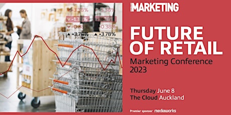 Future of Retail Marketing Conference 2023 primary image