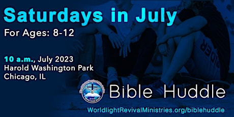 Saturdays in July | Bible Huddle