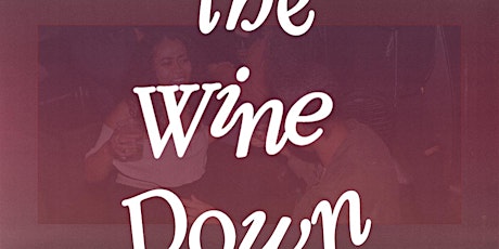 The Wine Down: An R&B Party primary image