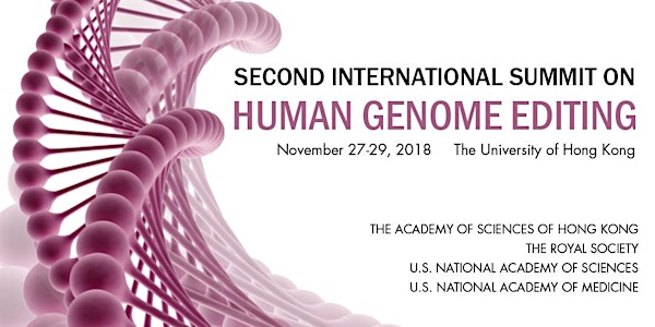 Second International Summit on Human Genome Editing: Public Registration