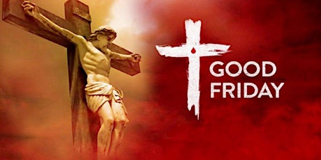 Good Friday 7:00 PM Liturgy at St. Joseph Parish Center, New Hope