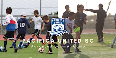 Primaire afbeelding van Pacifica United 2024 Advanced Summer Camp