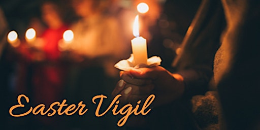 Hauptbild für Easter Vigil 8:00 PM Liturgy at St. Joseph Parish Center, New Hope