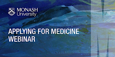 Monash Rural Health Applying for Medicine Webinar primary image