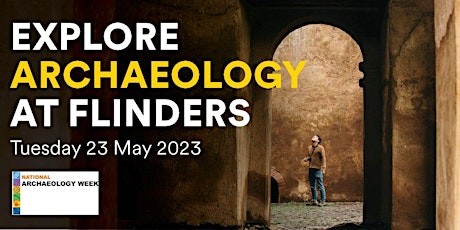 Explore Archaeology at Flinders University primary image