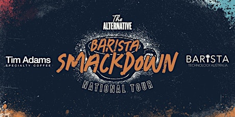 The Alternative  Barista  Smackdown National Tour primary image