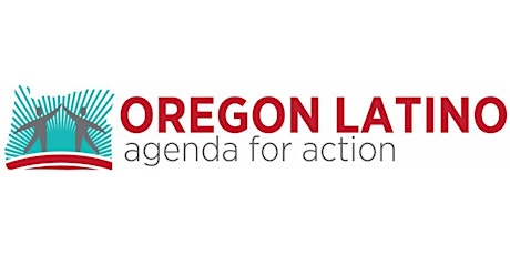 Oregon Latino Agenda for Action (OLAA) 2018 Biennial Summit primary image