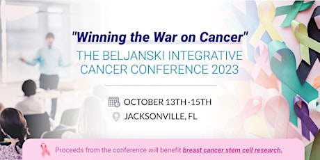 "Winning the War on Cancer" - The Beljanski Integrative Cancer Conference