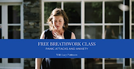 Free Breathwork class focussing on anxiety and panic attacks