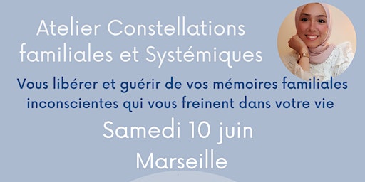 Image principale de Marseille- Atelier Constellations Familiales et Systémiques, samedi 10 juin