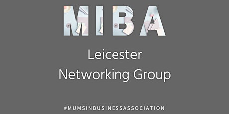 MIBA Leicester Networking Event primary image