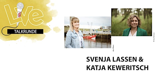 Hauptbild für TALKRUNDE LIT.LOVE: Svenja Lassen & Katja Keweritsch