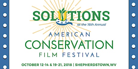 2018 American Conservation Film Festival - October 12-14 and 19-21