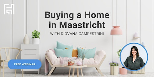 Buying a Home in Maastricht (w. Buying Specialist Diovana C.) primary image