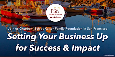 Setting Your Business Up for Success & Impact  primary image