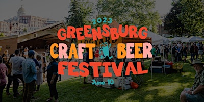 Image principale de Greensburg Craft Beer Festival