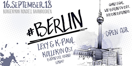 Hauptbild für #Berlin Open Air mit Lexy & K-Paul | Kollektiv Ost u.a.