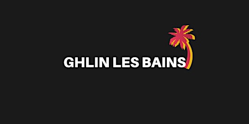 Primaire afbeelding van OPENING GHLIN LES BAINS 2023