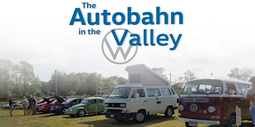 The 2nd Annual Autobahn in the Valley - Presented by Mitchell Volkswagen primary image