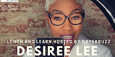 Amazon Lunch & Learn with Desiree Lee | DryerBuzz at Blu Rose Art Bistro 