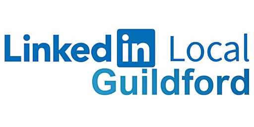 Primaire afbeelding van LinkedIn Local Guildford Networking - June 19th at Holiday Inn Guildford