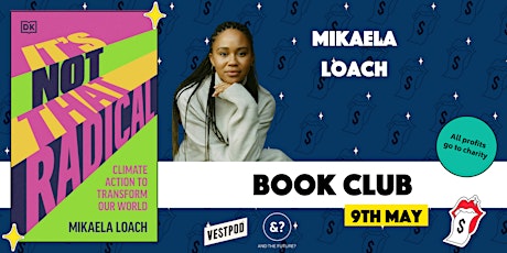 Book club: It's Not That Radical by Mikaela Loach primary image